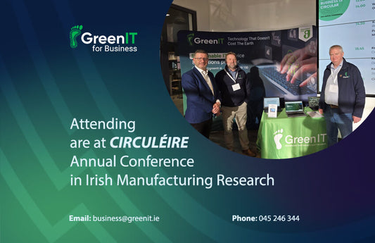 are at CIRCULÉIRE Annual Conference in Irish Manufacturing Research