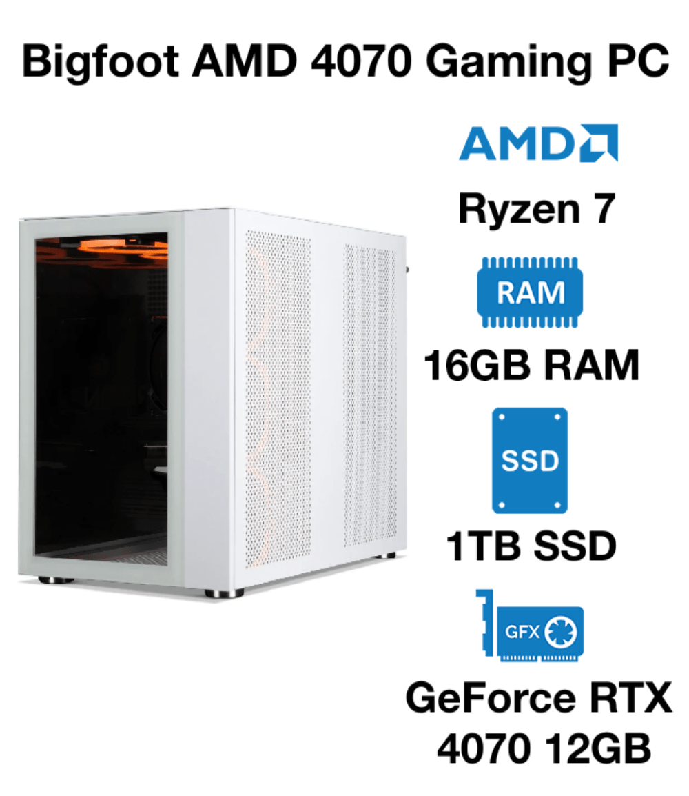 Bigfoot AMD 4070 Gaming PC | AMD Ryzen 7 | 16GB RAM | 1TB SSD | GeForce RTX 4070 12GB | Windows 10 Pro