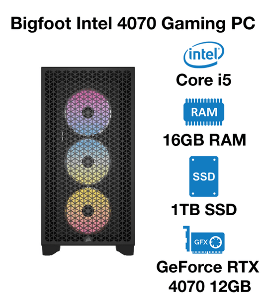 Bigfoot Intel 4070 Gaming PC Intel Core i5 | 16GB RAM | 1TB SSD | GeForce RTX 4070 12GB | Windows 10 Pro