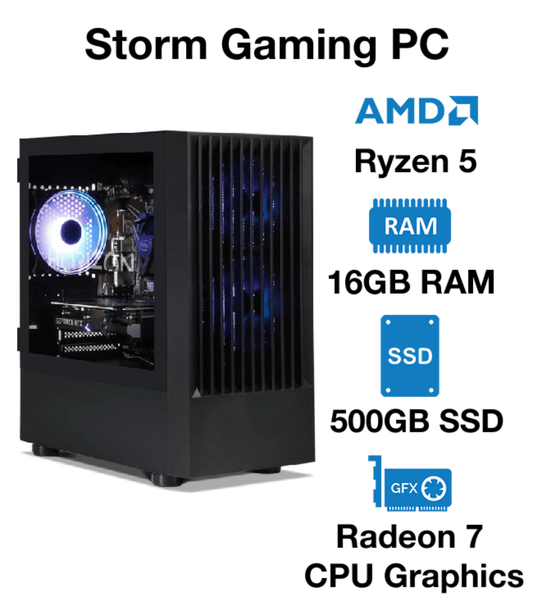 Storm Gaming PC AMD Ryzen 5 | 16GB RAM | 500GB SSD | Radeon 7 Graphics | Windows 10 Pro